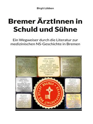 cover image of Bremer ÄrztInnen in Schuld und Sühne